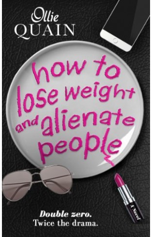 How To Lose Weight And Alienate People