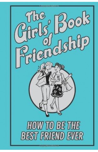 The Girls' Book Of Friendship