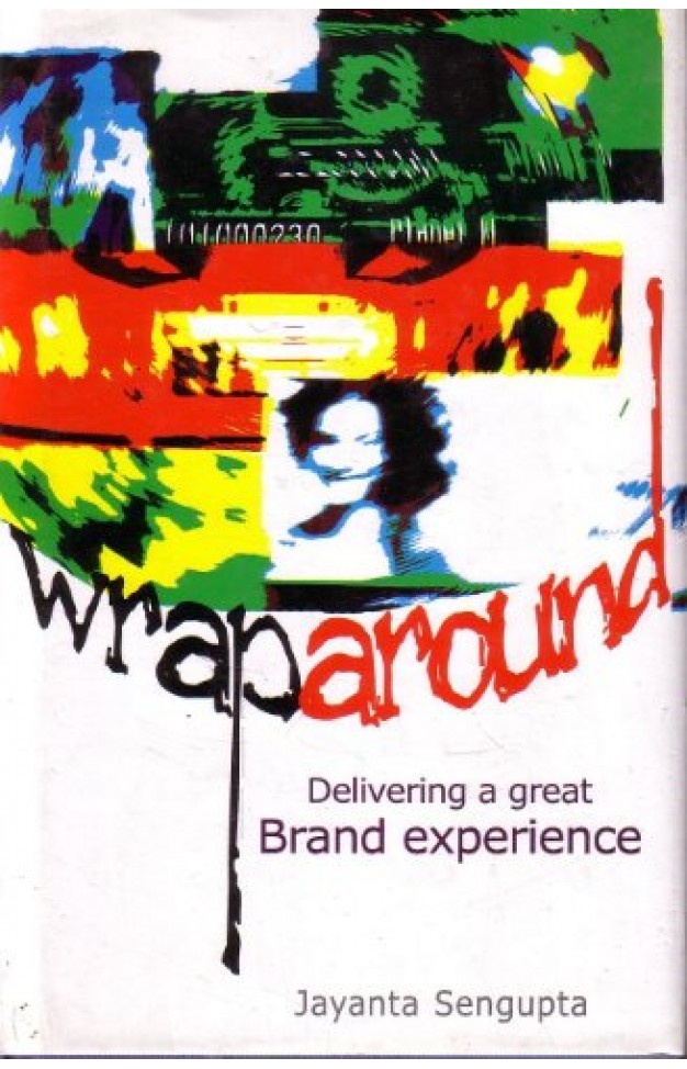 Wrap Around: Delivering A Great Brand Experience Wrap Around: Delivering A Great Brand Experience