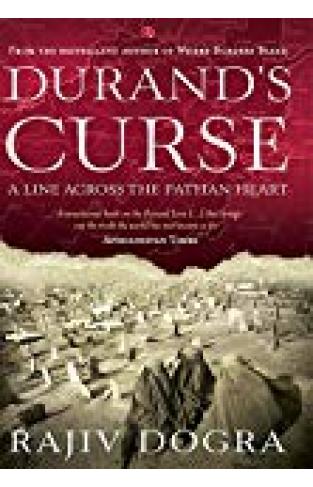 Durand's Curse: A Line Across The Pathan Heart