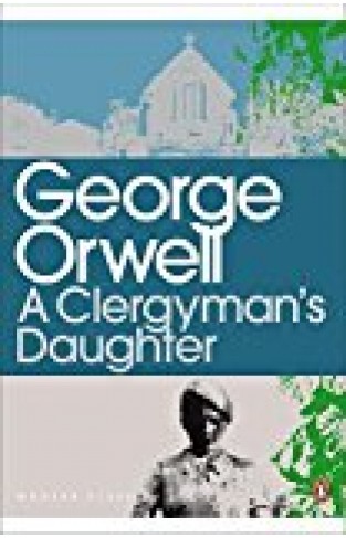 A Clergyman's Daughter (penguin Modern Classics) - (PB)