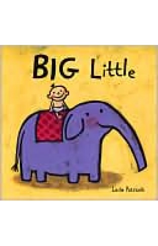 Big Little (leslie Patricelli Board Books)