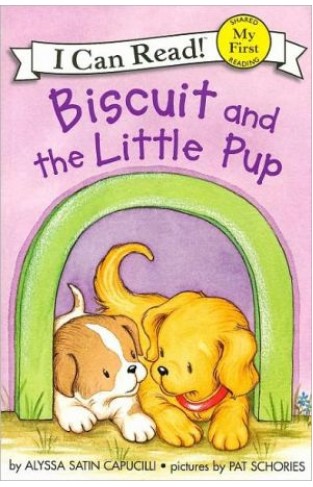 Biscuit And The Little Pup (my First I Can Read)