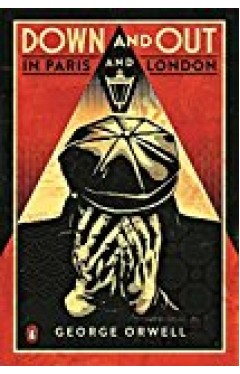 Down And Out In Paris And London - (PB)