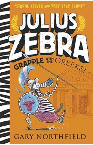 Julius Zebra: Grapple with the Greeks!  - Paperback