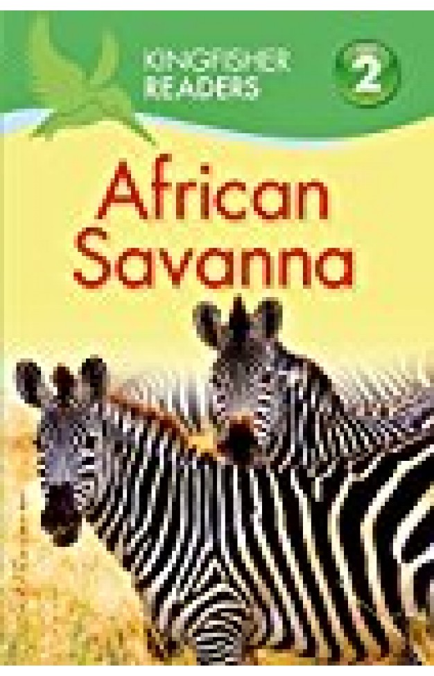 Kingfisher Readers L2: African Savanna