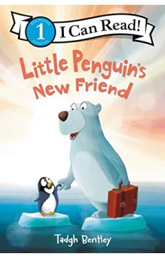 Little Penguin's New Friend (i Can Read Level 1)