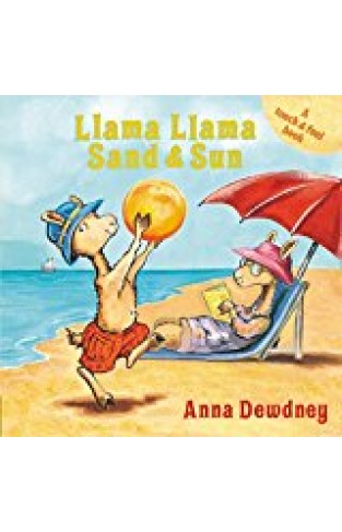 Llama Llama Sand And Sun: A Touch & Feel Book - (BB)