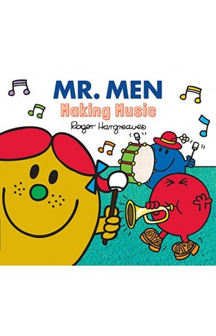 Mr. Men Making Music (mr. Men & Little Miss Everyday)