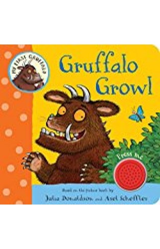 My First Gruffalo: Gruffalo Growl  - (BB)