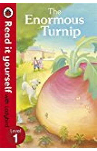 Read It Yourself The Enormous Turnip (read It Yourself With Ladybird. Level 1. Book Band 4) - (HB)