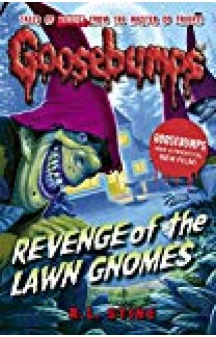 Revenge Of The Lawn Gnomes (goosebumps)