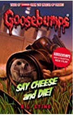 Say Cheese And Die! (goosebumps)