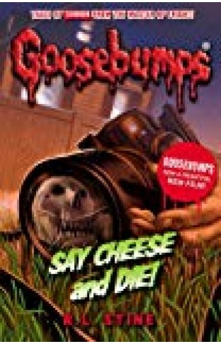 Say Cheese And Die! (goosebumps)