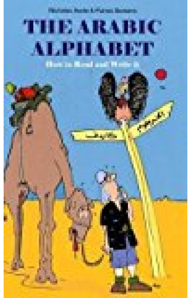 The Arabic Alphabet: How To Read And Write It