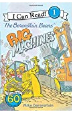 The Berenstain Bears' Big Machines (i Can Read Level 1)