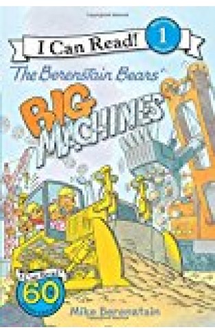 The Berenstain Bears' Big Machines (i Can Read Level 1)