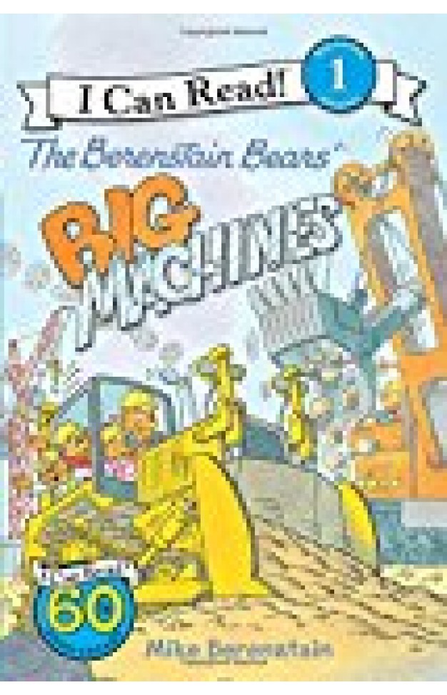 The Berenstain Bears' Big Machines (i Can Read Level 1)
