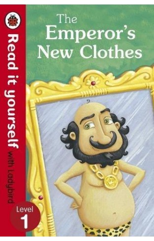 The Emperor's New Clothes - Read It Yourself with Ladybird: Level 1 - Hardcover