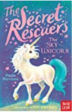 The Secret Rescuers: The Sky Unicorn