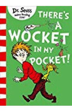 There's A Wocket In My Pocket