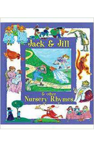 Jack & Jill and other Nursery Rhymes
