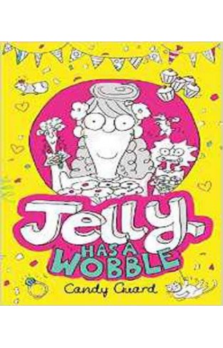 Jelly Has a Wobble