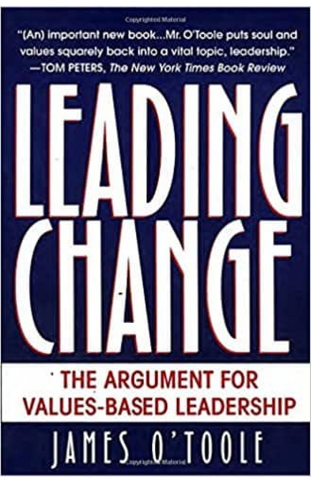 Leading Change: Ballentine Books Edition The Argument for Values-Based Leadership