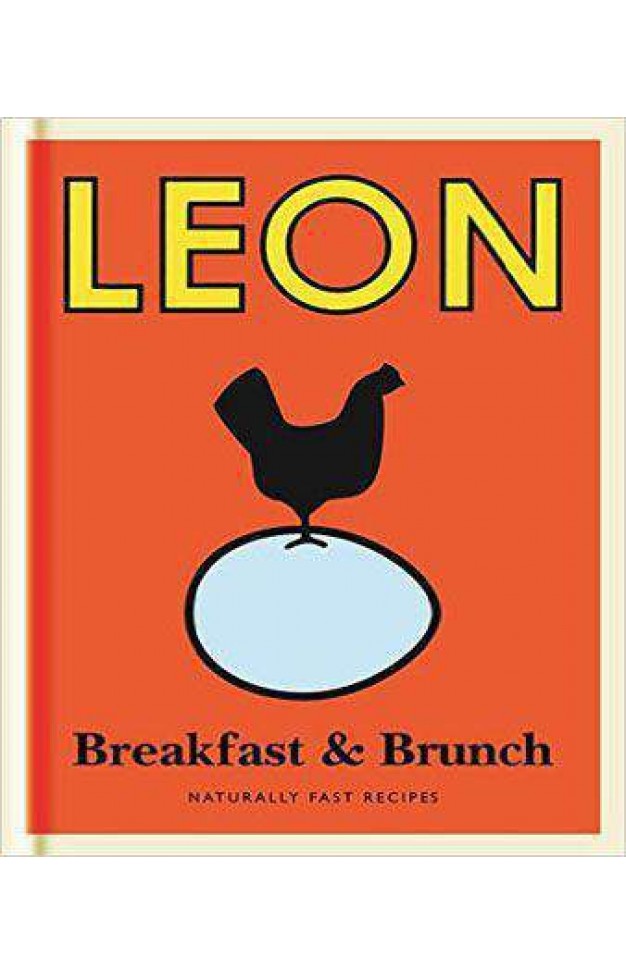 Little Leon: Breakfast & Brunch: Naturally Fast Recipes (Leon Minis) Little Leon: Breakfast & Brunch: Naturally Fast Recipes (Leon Minis)