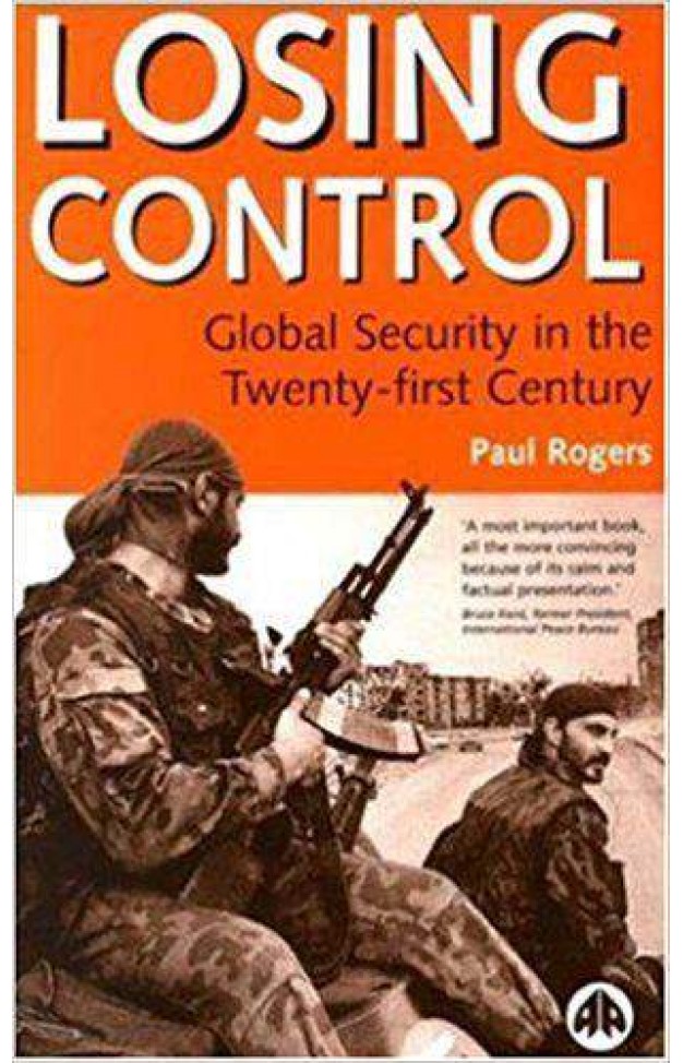 Losing Control Global Security in the Twenty-first Century