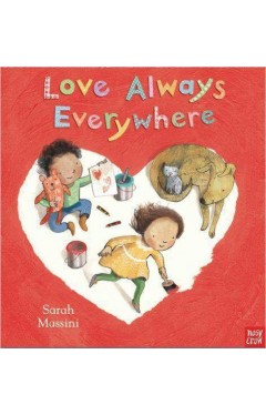 Love Always Everywhere