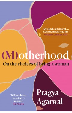 (M)otherhood: On the Choices of Being a Woman