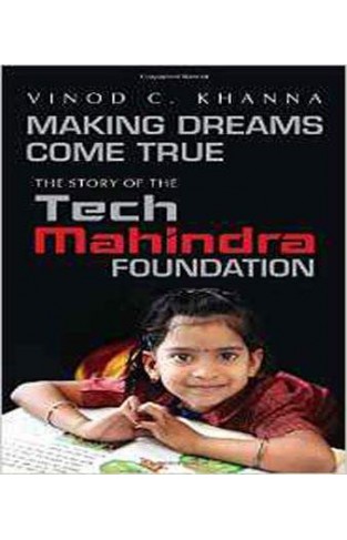 Making Dreams Come True: The Story of the Tech Mahindra Foundation 