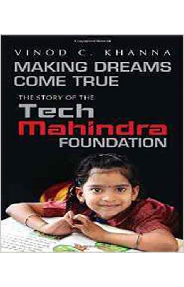 Making Dreams Come True: The Story of the Tech Mahindra Foundation 
