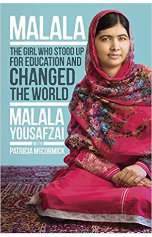Malala The Girl Who Stood Up for Education and Changed the World  