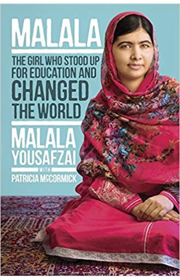 Malala The Girl Who Stood Up for Education and Changed the World  