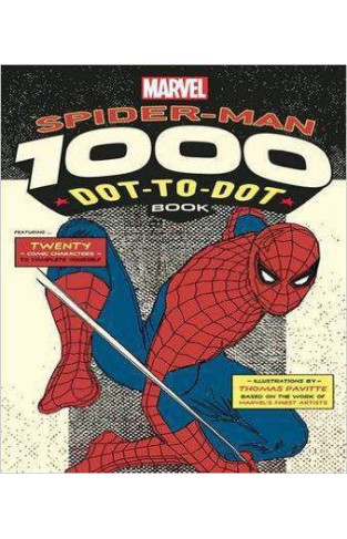 Marvel's Spider-Man 1000 Dot-to-Dot Book Twenty Comic Characters to Complete Yourself
