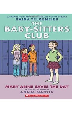 Mary Anne Saves the Day: Full-Color Edition (the Baby-Sitters Club Graphix #3)