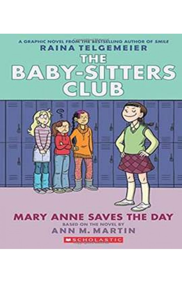 Mary Anne Saves the Day: Full-Color Edition (the Baby-Sitters Club Graphix #3)