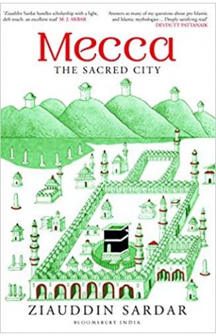 Mecca The Sacred City -