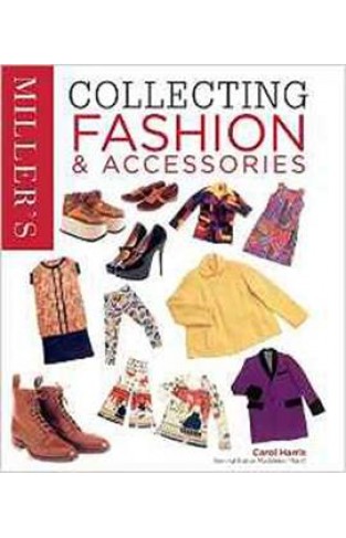 Miller's Collecting Fashion and Accessories