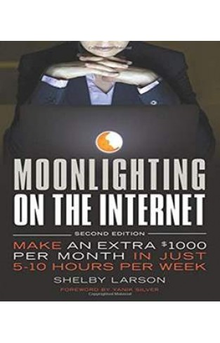 Moonlighting on the Internet