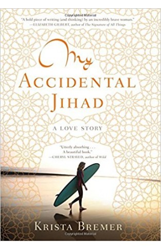 My Accidental Jihad