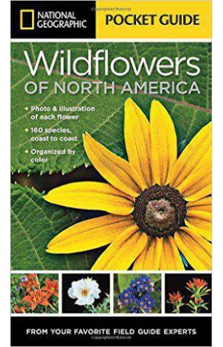 National Geographic Pocket Guide to Wild flowers of North America