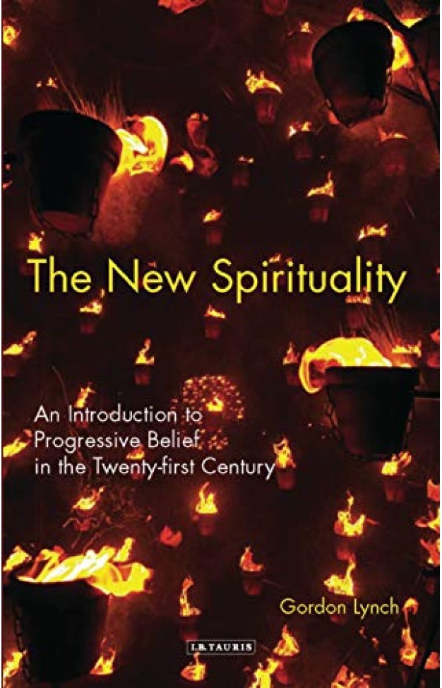 The New Spirituality: An Introduction to Progressive Belief in the Twenty-first Century