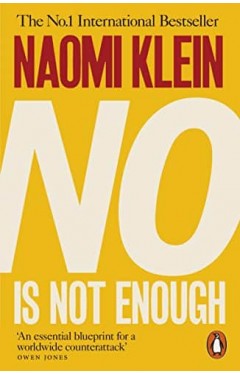 No Is Not Enough: Defeating the New Shock Politic