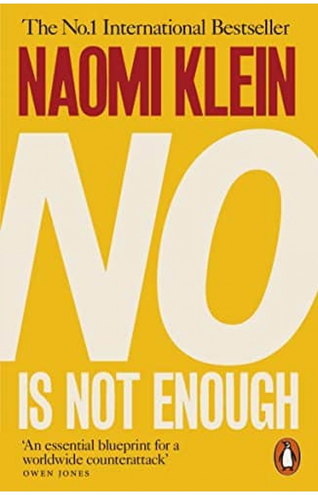 No Is Not Enough: Defeating the New Shock Politic