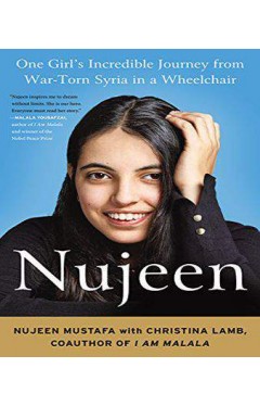 Nujeen: One Girl's Incredible Journey from Syria in a Wheelchair