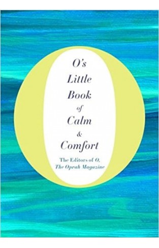 O's Little Book of Calm and Comfort