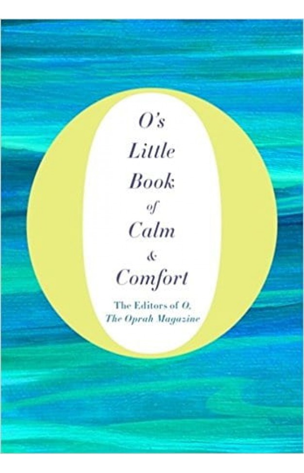 O's Little Book of Calm and Comfort